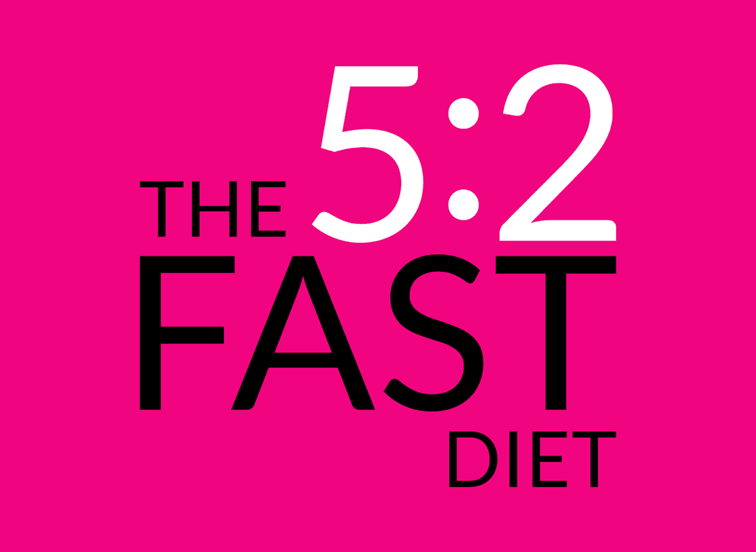 Diet 2. Диета 5:2. 5 2 Fasting. Be fast. Diet Craze.