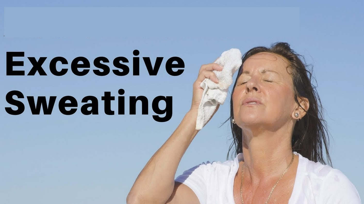 hyperhidrosis-day-or-night-excessive-sweating-causes-treatment