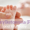 phenylketonuria